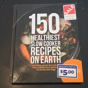 Hardcover Cookbook - 150 Healthiest Slow Cooker Recipes on Earth
